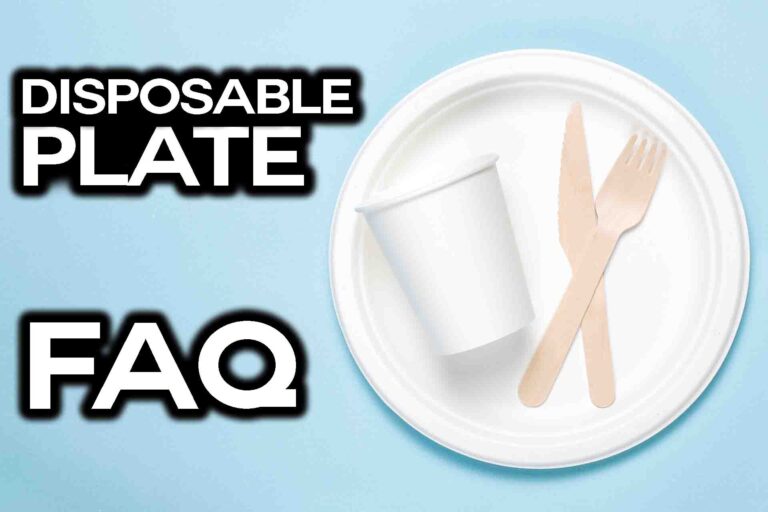 Choosing the Right Disposable Plate: FAQ Answered